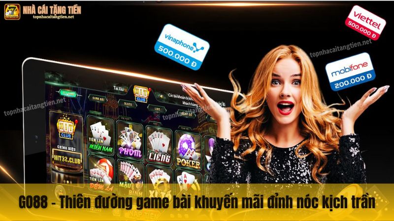 GO88 - Thiên đường game bài khuyến mãi đỉnh nóc kịch trần