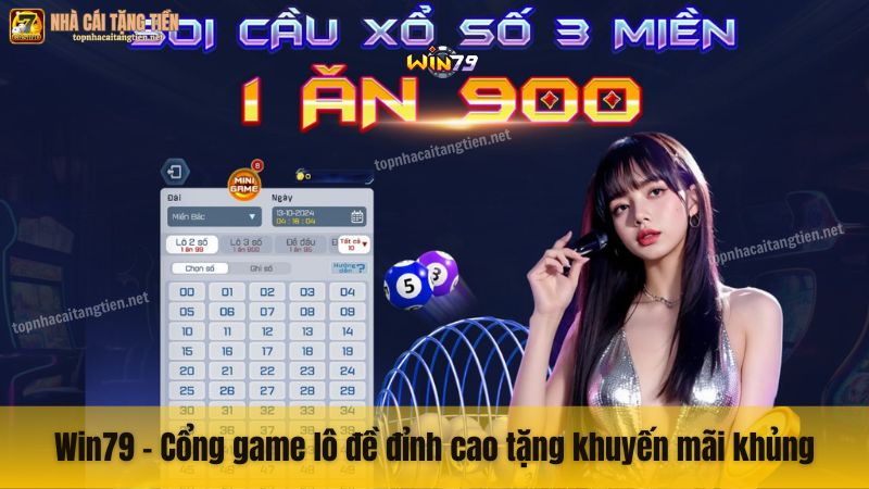 Win79 – Cổng game lô đề đỉnh cao tặng khuyến mãi khủng