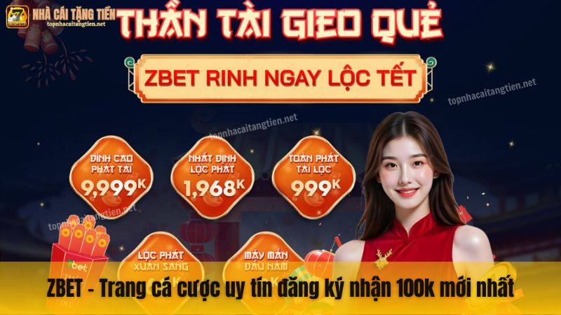 ZBET - Trang cá cược uy tín đăng ký nhận 100k mới nhất